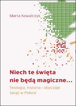 Niech te święta nie będą magiczne - Marta Kowalczyk