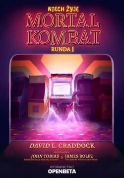 Niech żyje Mortal Kombat Runda 1 - David L Craddock