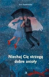 Niechaj cię strzegą dobre anioły - Ewa Stadtmuller
