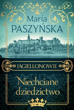 Niechciane dziedzictwo - ebook - Maria Paszyńska