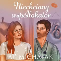 Niechciany współlokator - audiobook - AT. Michalak