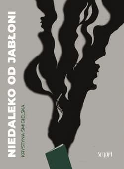 Niedaleko od jabłoni - Krystyna Śmigielska