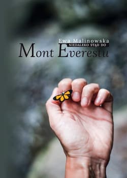 Niedaleko stąd do Mont Everestu - Ewa Malinowska