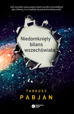 Niedomknięty bilans wszechświata - Pabjan Tadeusz