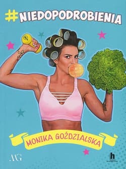 #NIEDOPODROBIENIA - Monika Goździalska