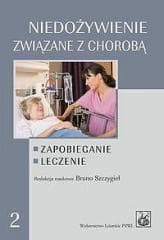 Niedożywienie związane z chorobą. Zapobieganie - Praca zbiorowa