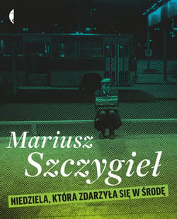 Niedziela, która zdarzyła się w środę - ebook - Mariusz Szczygieł