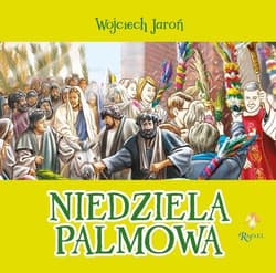 Niedziela Palmowa Opowiastki Wielkanocne - Jaroń Wojciech