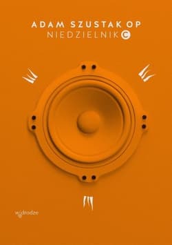 Niedzielnik C. Komentarze do czytań - Adam Szustak