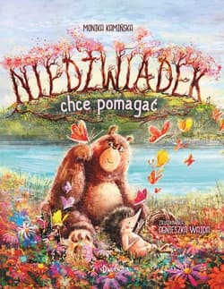 Niedźwiadek 2 Niedźwiadek chce pomagać - Monika Kamińska