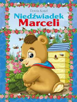 Niedźwiadek Marceli - Wojciech Wejner, Dorota Kozioł