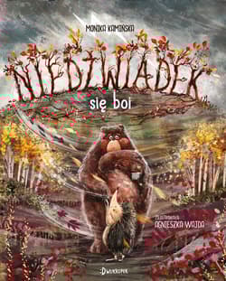 Niedźwiadek się boi - Monika Kamińska