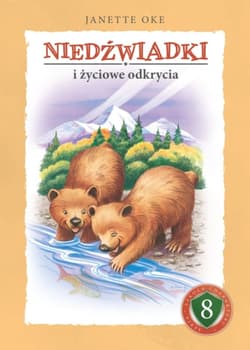 NIEDŹWIADKI i życiowe odkrycia - ebook - Janette Oke
