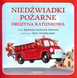 Niedźwiadki pożarne Drużyna ratunkowa - Greene Rhonda Gowler