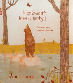 Niedźwiedź łowca motyli - Susanna Isern