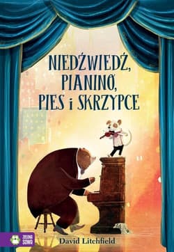 Niedźwiedź, pianino, pies i skrzypce - David Litchfield
