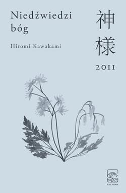 Niedźwiedzi bóg - Hiromi Kawakami
