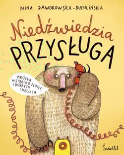 Niedźwiedzia przysługa - Nika Jaworowska-Duchlińska