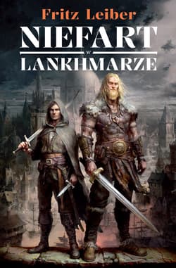 Niefart w Lankhmarze. Opowieści o Fafhrdzie i Szarym Myszołapie - ebook