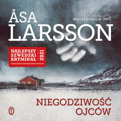 Niegodziwość ojców - audiobook - Åsa Larsson