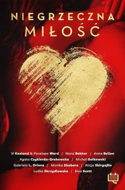 Niegrzeczna miłość - Nana Bekher, Anna Bellon, Agata Czykierda - Grabowska, Michał Gołkowski, Vi Keeland, Orione Gabriela L