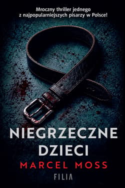 Niegrzeczne dzieci - Marcel Moss