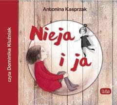 Nieja i ja audiobook - Antonina Kasprzak
