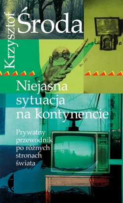 Niejasna sytuacja na kontynencie - ebook - Krzysztof Środa