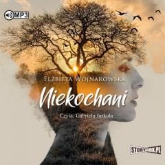 Niekochani. Audiobook - Elzbieta Wojnarowska