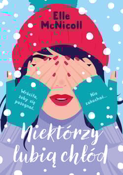 Niektórzy lubią chłód - Elle McNicoll