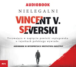 Nielegalni - audiobook - Vincent V. Severski