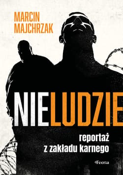 Nieludzie - ebook - Majchrzak Marcin