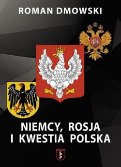 Niemcy Rosja i kwestia polska - Roman Dmowski