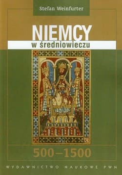 Niemcy w średniowieczu 500-1500 - Stefan Weinfurter