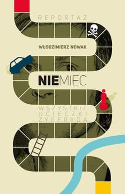 Niemiec. Wszystkie ucieczki Zygfryda - Nowak Włodzimierz