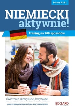 Niemiecki AKTYWNIE! Trening na 200 sposobów wyd. 2 - Joanna Mudel