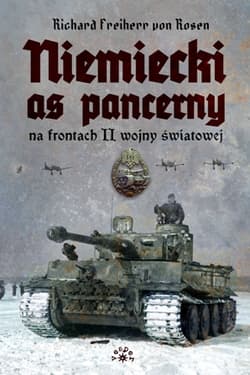 Niemiecki as pancerny na frontach II wojny światowej - von Rosen Richard Freiherr