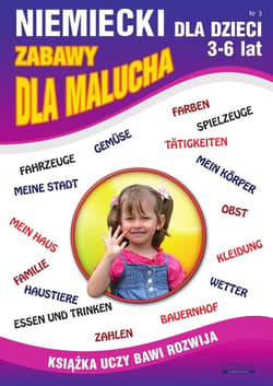 Niemiecki dla dzieci 3-6 lat Nr 3 Zabawy dla... - Monika Von Basse, Piechocka-Empel Katarzyna