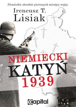Niemiecki Katyń 1939 - Ireneusz Lisiak