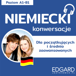 Niemiecki Konwersacje dla znających podstawy i średnio zaawansowanych - audiobook - Zuzanna Pytlińska