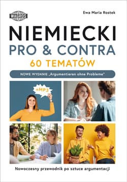 NIEMIECKI. PRO & CONTRA. 60 tematów.  Poziom B1-C1 - Ewa Maria Rostek