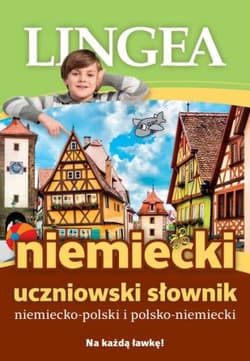 Niemiecki uczniowski słownik - Opracowanie Zbiorowe