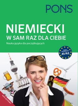 Niemiecki W sam raz dla Ciebie A1/A2 Nauka języka dla początkujących - Opracowanie Zbiorowe