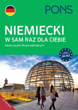 Niemiecki w sam raz dla ciebie niemiecki A1/A2 nauka języka dla początkujących - Opracowanie Zbiorowe