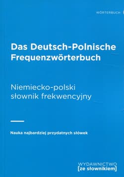 Niemiecko-polski słownik frekwencyjny das deutsch-polnische frequenzworterbuch - Opracowanie Zbiorowe