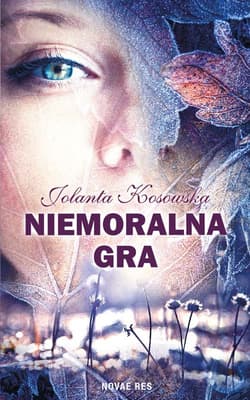 Niemoralna gra - Jolanta  Kosowska