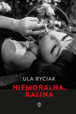 Niemoralna. Kalina - ebook - Ula Ryciak