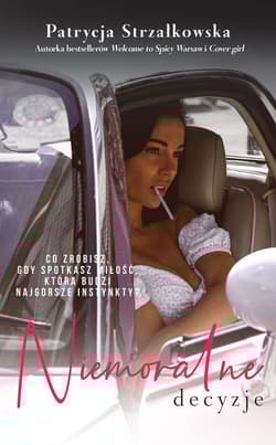 Niemoralne decyzje - Patrycja  Strzałkowska