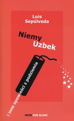 Niemy Uzbek - Luis Sepúlveda