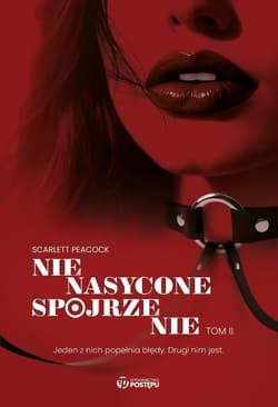 Nienasycone spojrzenie. Gabinet zmysłów. Tom 2 - Scarlett Peacock